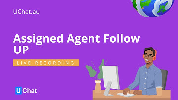 Assigned Agent Follow Up Tutorial