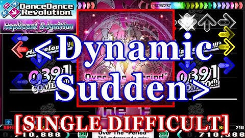 [Dynamic Sudden] 【DDR 2014】 Over The “Period” / TAG underground overlay [SINGLE DIFFICULT] 譜面確認+Clap