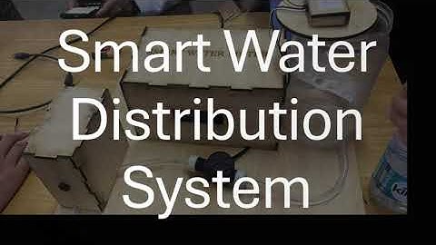 Smart Water Distribution Management