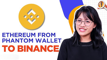 How to Transfer Ethereum (ETH) from Phantom Wallet to Binance (2025)