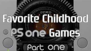 My Favorite Childhood PSone Games (Part 1)