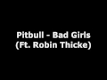 Pitbull Bad - Girls (Ft. Robin Thicke) Official