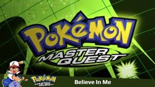 Believe In Me | Pokémon: Master Quest (2002) | Instrumental Cover