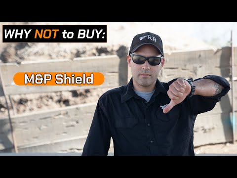 Reasons to NOT buy M&P Shield