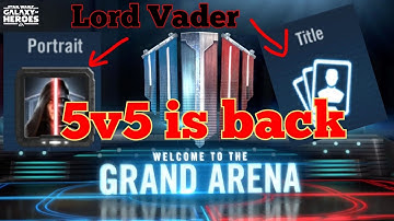 SWGOH - Grand Arena 5V5 is BACK. Lord Vader Feats. #GrandArena