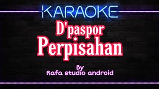 D'paspor 'Perpisahan' (ku hanya sampai di sini) karaoke tanpa vokal Cover fl studio mobile