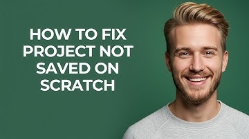 How To Fix Project Not Saved On Scratch - NEW! Step by Step