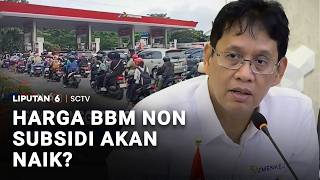 Harga BBM Non-Subsidi Akan Naik? | Liputan 6