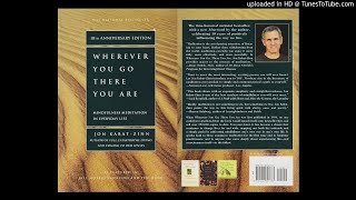 Jon Kabat-Zinn - Wherever You Go There You Are