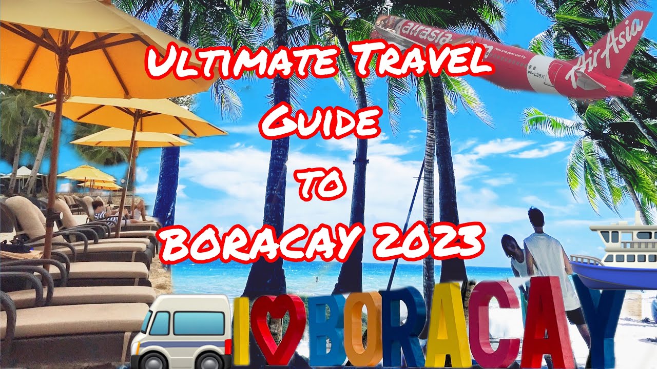 The ULTIMATE Boracay Travel Guide - How to Get There (May 2023)