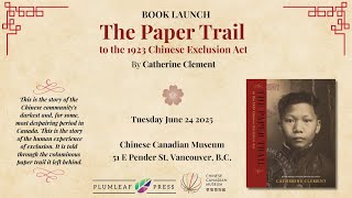 Book Launch: “The Paper Trail to the 1923 Chinese Exclusion Act”