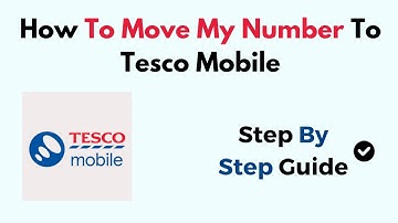How To Move My Number To Tesco Mobile
