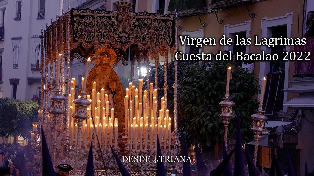 [4K] VIRGEN DE LAS LAGRIMAS | CUESTA DEL BACALAO | 2022