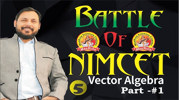 Battle of NIMCET #05 || Vector Algebra Part - #1 || Amit Katiyar
