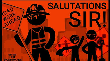 SALUTATIONS SIR!! // ANIMATION MEME // FT. THE SIGNHUMANS // Meet The Roadwork Trio! 🔶