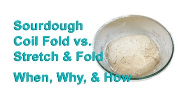 Coil Fold vs Stretch and Fold