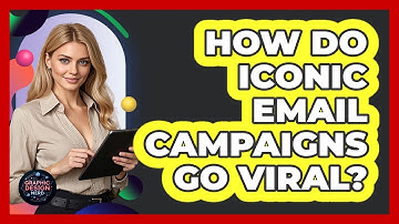 How Do Iconic Email Campaigns Go Viral? - Graphic Design Nerd
