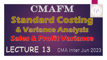 CMAFM Standard Costing and Variance Analysis Lecture 13 Jairam Iyer CMA Inter Jun 2023 Attempt