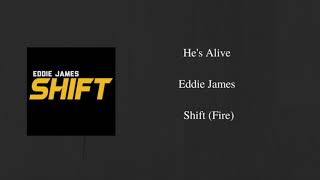 Video thumbnail of "He's Alive- Eddie James"