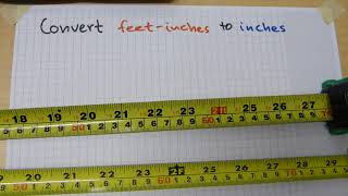 2 ways to convert feet-inches to inches by apprenticemath 2,314 views 3 years ago 5 minutes, 34 seconds