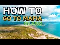 HOW TO GO TO MAFIA ISLAND BY BOAT