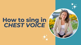 How to sing in chest voice