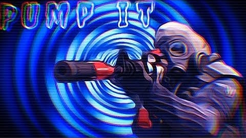 "PUMP IT"  A CSGO FRAG MOVIE
