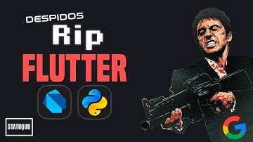 ¿Fluter va a DESAPARECER? Google DESPIDE a su equipo de PYTHON - #STATUQUO
