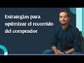 Estrategias para optimizar el recorrido del comprador