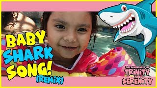 Baby Shark Song Remix Trinity and Serenity (Official Video)