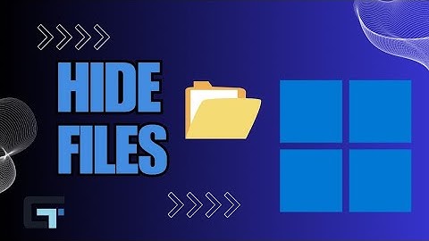 How to Hide Files in Windows PC