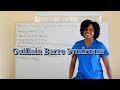 Medical Surgical Neurological System: Guillain Barre Syndrome (GBS)