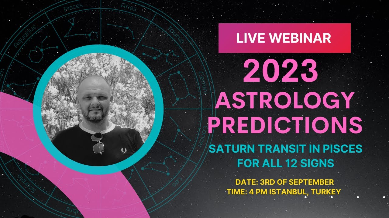 2023 ASTROLOGY PREDICTIONS SATURN TRANSIT IN PISCES FOR ALL 12
