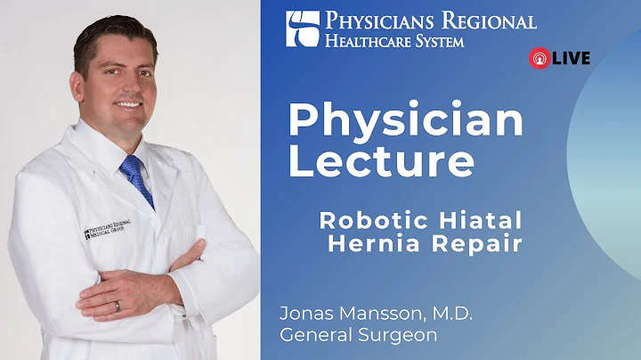 Dr. Jonas Mansson: Robotic Hiatal Hernia Repair