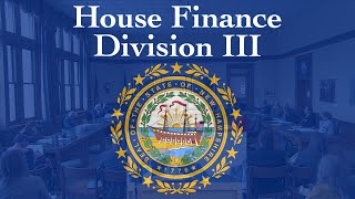 House Finance Division III (05/14/2024)