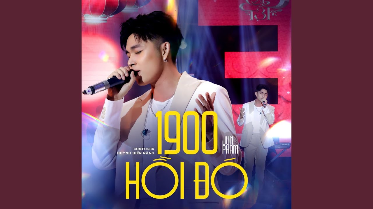1900 Hồi Đó (Live in Và Thế Là Tết)