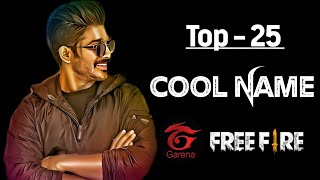 Top 25 Cool Nickname For Free Fire || Free Fire Nickname [ Part - 13 ]