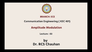 Communication Engineering | Amplitude Modulation Part-1| AKTU Digital Education