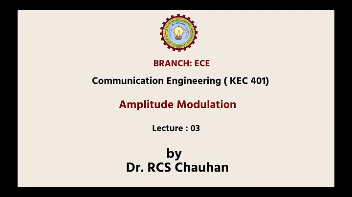 Communication Engineering | Amplitude Modulation Part-1| AKTU Digital Education