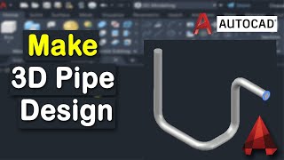 How to Create or make 3D Pipe Design in AutoCAD