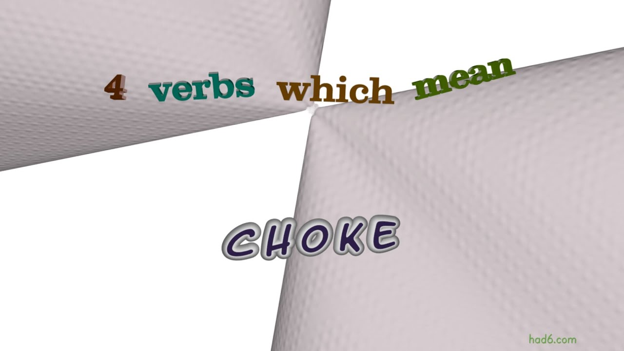 choke 5 verbs meaning choke (sentence examples) YouTube