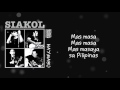 Siakol - Mas Masaya Sa Pilipinas (Lyric Video)