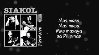 Siakol - Mas Masaya Sa Pilipinas (Lyric Video) chords