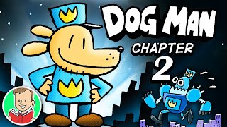 Comic Dub  DOG MAN Chapter 2: Robo Chief | Dog Man Series