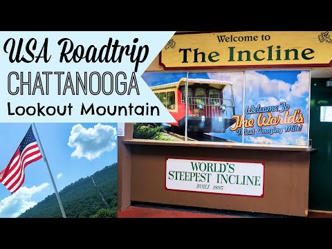 USA ROADTRIP - CHATTANOOGA, TENNESSEE / LOOKOUT MOUNTAIN | World's Steepest Incline Railway | Day 2
