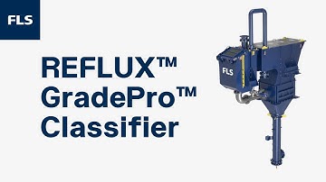 REFLUX™ GradePro™ Classifier - Improved recovery of low-grade ores and tailings