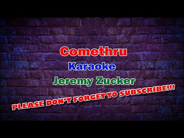 Comethru - Karaoke class=