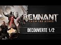 Remnant  from the ashes quand the division croise dark souls 01