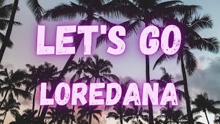 Loredana - Let's Go (lyrics) Resimi