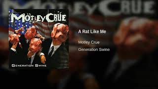 Motley Crue - A Rat Like Me